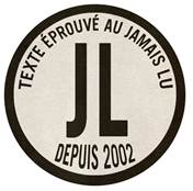 Texte éprouvé au Jamais Lu